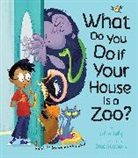 John Kelly, Steph Laberis, Steph Laberis - What Do You Do When Your House is a Zoo?