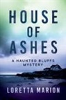 Loretta Marion - House of Ashes