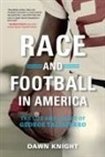 Dawn Knight - Race and Football in America