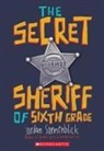 Jordan Sonnenblick - The Secret Sheriff of Sixth Grade