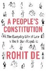 Rohit de, Jeremy Adelman, Sunil Amrith, Emma Rothschild - People''s Constitution