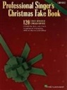 Hal Leonard Publishing Corporation - Professional Singer's Christmas Fake Book - Low Voice