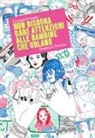 Eleonora Antonioni, Francesca Ruggiero - Non bisogna dare attenzioni alle bambine che urlano