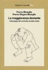 Franco Basaglia, Franca Ongaro Basaglia - La maggioranza deviante. L'ideologia del controllo sociale totale