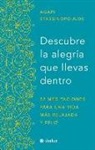 Agapi Stassinopoulos - Descubre La Alegría Que Llevas Dentro.: 52 Meditaciones Para Una Vida Más Relajada y Feliz