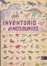 Virginie Aladjidi, Emmanuelle Tchoukriel, Emmanuelle Tchoukriel - Inventario ilustrado de dinosaurios