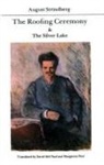 August Strindberg - The Roofing Ceremony & the Silver Lake
