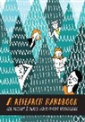 Dr Penny Brooks Bee, Penny Bee, Penny Brooks Bee, Dr Penny Bee, Penny Bee, Dr Helen Brooks... - A Research Handbook for Patient and Public Involvement Researchers