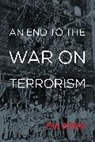 Phil Gurski, Gurski Phil - End to the War on Terrorism