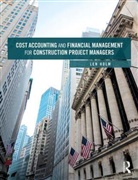 Len Holm, Len (University of Washington Holm, Len (University of Washington USA) Holm, Holm Len - Cost Accounting and Financial Management for Construction Project