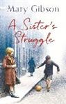 Mary Gibson - Sister''s Struggle