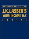 J K Lasser Institute, J. K. Lasser Institute, J.k. Lasser Institute, J. K. Lasser - J.k. Lasser''s Your Income Tax 2019