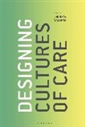 Laurene Vaughan, Laurene (RMIT University Vaughan, Vaughan Laurene, Laurene Vaughan, Laurene (RMIT University Vaughan, Vaughan Laurene - Designing Cultures of Care