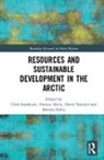 Chris (Lakehead University Southcott, Chris Abele Southcott, Frances Abele, Abele Frances, Dave Natcher, Dave (University of Saskatchewan Natcher... - Resources and Sustainable Development in the Arctic