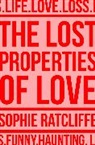 Sophie Ratcliffe, Ratcliffe Sophie, SOPHIE RATCLIFFE - The Lost Properties of Love