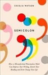 CECELIA WATSON, Cecelia Watson - Semicolon