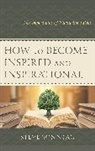 Steve Sonntag, Sonntag Steve - How to Become Inspired and Inspirational