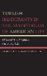 Bilal Sert, Sebahattin Ziyanak, Sebahattin Sert Ziyanak, Ziyanak Sebahattin - Turkish Immigrants in the Mainstream of American Life