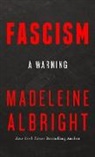 Madeleine K. Albright - Fascism