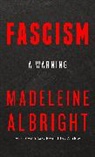 Madeleine K. Albright - Fascism