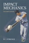 W. J. Stronge, W. J. (University of Cambridge) Stronge - Impact Mechanics