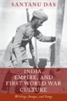 Santanu Das, Santanu (King's College London) Das, Santanu (King''s College London) Das, Das Santanu - India, Empire, and First World War Culture
