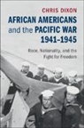 Chris Dixon, Chris (Macquarie University Dixon, Dixon Chris - African Americans and the Pacific War, 1941-1945