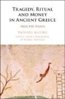 Richard Seaford, Richard (University of Exeter) Seaford, Seaford Richard, Robert Bostock, Robert (University of New England Bostock - Tragedy, Ritual and Money in Ancient Greece