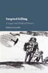 Markus Gunneflo, Markus (Lunds Universitet Gunneflo, Gunneflo Markus - Targeted Killing