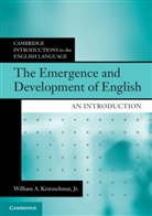 KRETZSCHM WILLIAM A, Jr Kretzschmar, Jr William A. Kretzschmar, William A. Kretzschmar, William A. Kretzschmar Jr - Emergence and Development of English
