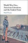 Mark Whalan, Mark (University of Oregon) Whalan, Whalan Mark - World War One, American Literature, and the Federal State