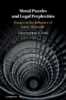 EDITED BY HEIDI M. H, Heidi M. Hurd, Heidi M. (University of Illinois) Hurd, Heidi M. Hurd, Heidi M. (University of Illinois) Hurd, Hurd Heidi M. - Moral Puzzles and Legal Perplexities