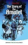 E. Nesbit, Edith Nesbit - The Story of the Amulet