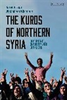 Harriet Allsopp, Allsopp Harriet, Wladimir van Wilgenburg, Harriet Wladimir van Allsop - The Kurds of Northern Syria