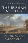 Patrick O’Meara, Oa Meara Patrick, Patrick OMeara, Patrick O'Meara - The Russian Nobility in the Age of Alexander I