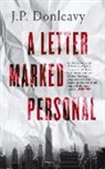 J. P. Donleavy, J.P. Donleavy - A Letter Marked Personal