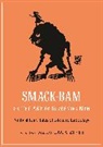 Edouard Laboulaye, Édouard Laboulaye, Jack Zipes - Smack-Bam, Or the Art of Governing Men
