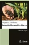 Ghazala Yaqub - Organic Fertilizers: Potentialities and Problems