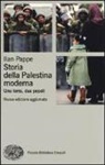 Ilan Pappé - Storia della Palestina moderna. Una terra, due popoli