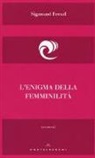 Sigmund Freud - L'enigma della femminilità