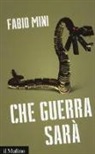 Fabio Mini - Che guerra sarà