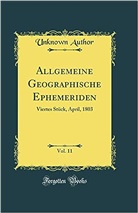 Unknown Author - Allgemeine Geographische Ephemeriden, Vol. 11