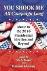 Eric T. Kasper, Benjamin S. Schoening - You Shook Me All Campaign Long