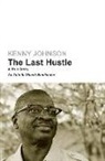 Shanti Einolander, Kenny Johnson - The Last Hustle: A True Story
