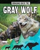 Cynthia O'Brien, Paula Smith - Bringing Back the Gray Wolf