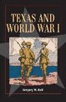 Gregory W. Ball - Texas and World War I, 26