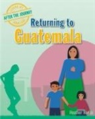 Heather C. Hudak, Heather Hudak - RETURNING TO GUATEMALA