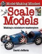 David Jefferis - Scale Models: Making a Miniature Masterpiece