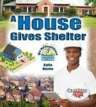 Kylie Burns - A House Gives Shelter