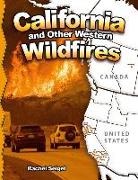 Rachel Seigel - California and Other Western Wildfires
